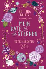 Mein Date mit den Sternen - Rotes Leuchten von Bettina Belitz